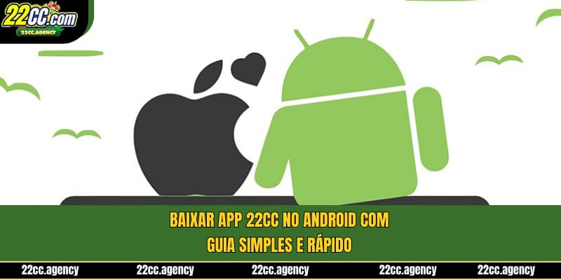 Baixar App 22cc no Android com guia simples e rápido