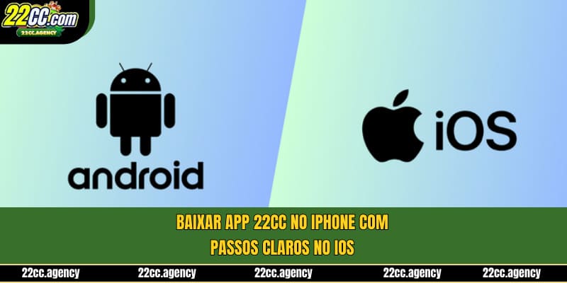 Baixar App 22cc - Guia de Instalação Rápida Para Android e iOS