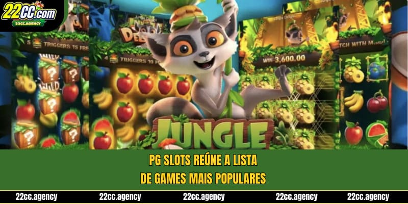 PG Slots reúne a lista de games mais populares